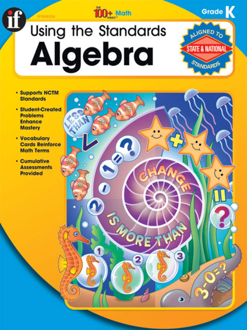Title details for Using the Standards - Algebra, Grade K by Terry Huston - Available